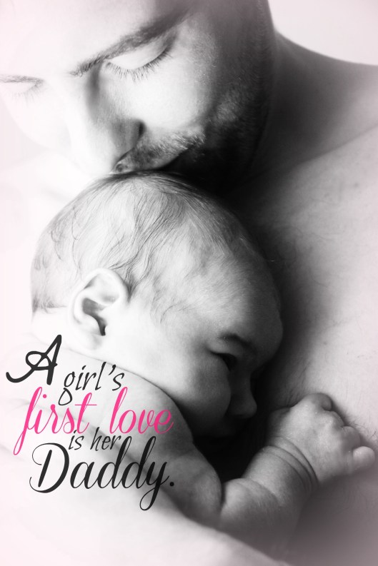 Father with Baby Daughter - A girl's first love is her Daddy